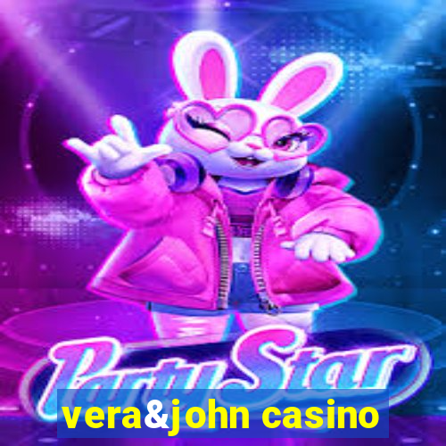 vera&john casino